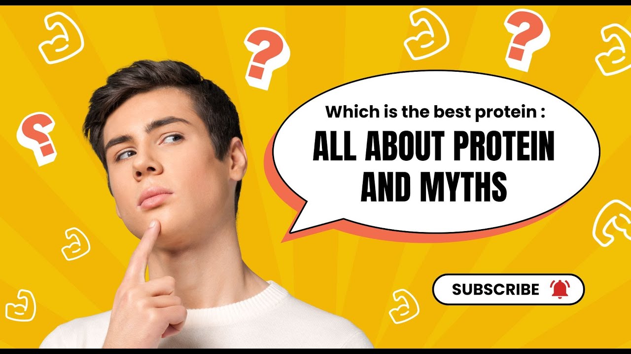 All about the proteins & common myths